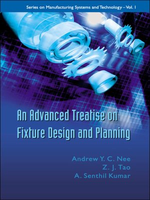 cover image of An Advanced Treatise On Fixture Design and Planning